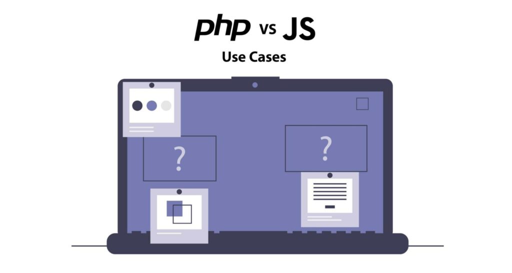 PHP vs JS use cases